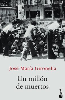 un millon de muertos-jose maria gironella-9788408068617