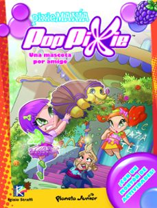 poppixie. pixiemania 2. una mascota por amigo-iginio straffi-9788408108917
