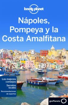 napoles, pompeya y la costa amalfitana 2016 (lonely planet) (2ª ed.)-9788408148517