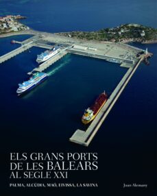 grans ports de les balears al segle xxi-9788408167617