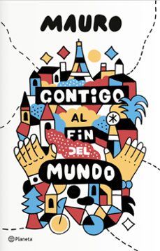 contigo al fin del mundo-9788408172017