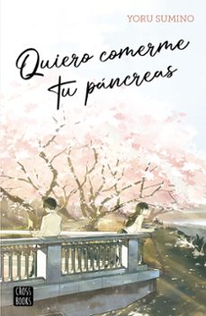 quiero comerme tu páncreas-yoru sumino-9788408282617