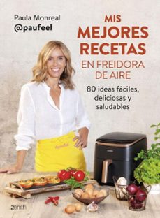 mis mejores recetas en freidora de aire (ebook)-paula monreal-9788408296317