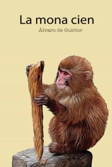 la mona cien-alvaro de guirior perez-9788409301317