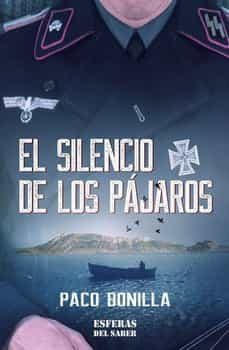 el silencio de los pajaros-paco bonilla-9788409397617