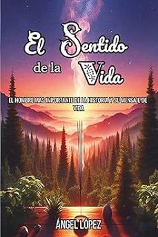 el sentido de la vida-miguel angel lopez perez-9788409687817