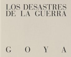 los desastres de la guerra-francisco de goya-9788410024717