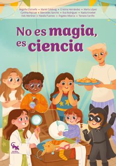 no es magia, es ciencia-begoña chirivella-9788410046917