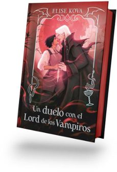 un duelo con el lord de los vampiros-elise kova-9788410085817