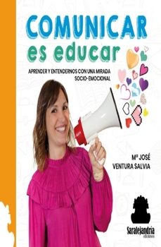 comunicar es educar-mª jose ventura salvia-9788410105317