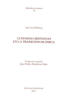 leyendas cristianas en la tradicion islamica-carl-axel moberg-9788410120617