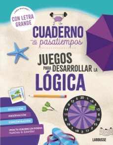 cuaderno de pasatiempos para mayores. juegos para desarrollar la lógica.-loic audrain-sandra lebrun-9788410124417