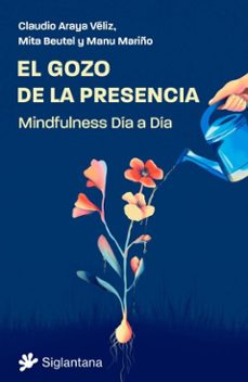 el gozo de la presencia (ebook)-claudio araya veliz-mita beutel-manu mariño-9788410179417