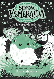 la sirena esmeralda 5 - la sirena esmeralda y la caracola mágica-harriet muncaster-9788410190917