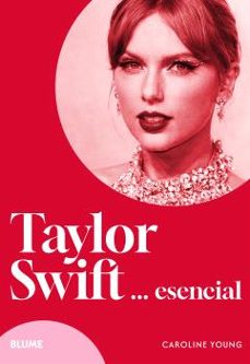 taylor swift... esencial-caroline young-9788410268517