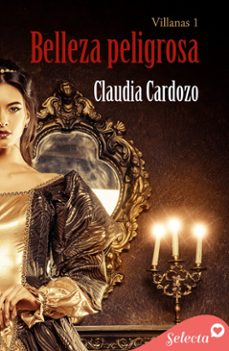belleza peligrosa (bilogia villanas 1) (ebook)-claudia cardozo-9788410341517
