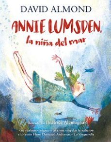 annie lumsden, la niña del mar-david almond-9788410346017