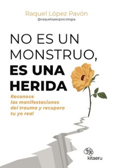 no es un monstruo, es una herida (ebook)-raquel lopez-9788410428317