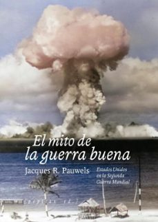 el mito de la guerra buena (ebook)-jacques r. pauwels-9788410476417