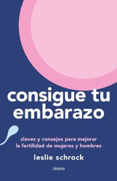 consigue tu embarazo (ebook)-leslie schrock-9788410495517