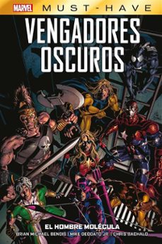 marvel must have. vengadores oscuros 2. el hombre molecula (ebook)-9788410510517