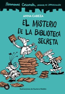 hermanas coscorron. agencia de investigacion. el misterio de la biblioteca secreta-anna cabeza-9788410860117