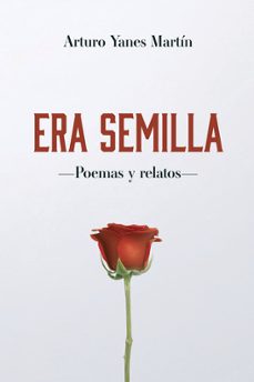era semilla-arturo yanes martin-9788410904217