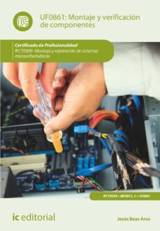 (i.b.d.) uf0861 montaje y verificacion de componentes. 2ª edicion-jesus beas arco-9788411035217