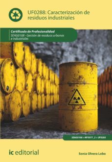 (i.b.d.) uf0288: caracterizacion de residuos industriales-sonia olvera lobo-9788411037617