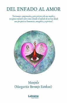 del enfado al amor-margarita bermejo esteban-9788411145817