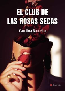 el club de las rosas secas (ebook)-9788411150217