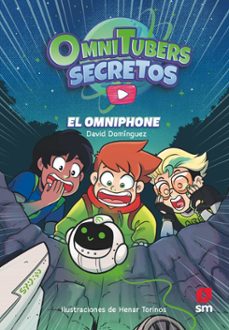 omnitubers secretos 1: el omniphone (ebook)-9788498569544