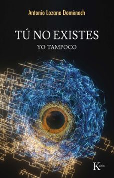 tu no existes-antonio lozano domenech-9788411213417