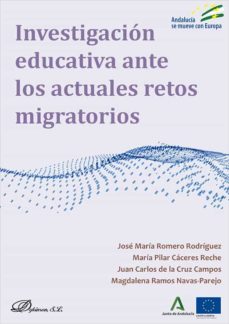 investigacion educativa ante los actuales retos migratorios. (ebook)-maria pilar caceres reche-9788411220217