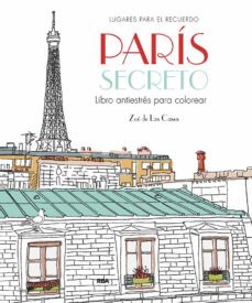 paris secreto. lugares para el recuerdo-zoe de las cases-9788411323017