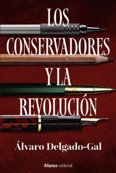 los conservadores y la revolucion-alvaro delgado-gal-9788411483117