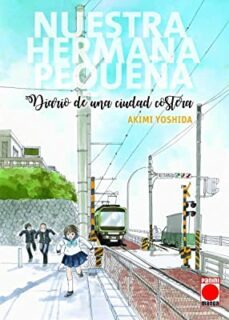 nuestra hermana pequeña: diario de una ciudad costera 1-tanaka ogeretsu-9788411505017