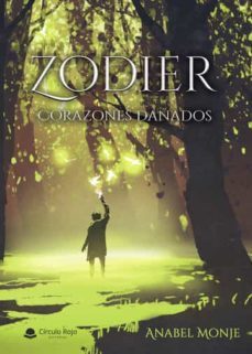 zodier: corazones dañados-anabel monje-9788411556217