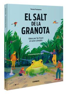 el salt de la granota. idees per fer front al canvi climàtic-teresa franquesa codinach-9788411581417