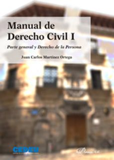 manual de derecho civil i. parte general y derecho de la persona-juan carlos martinez ortega-9788411704717