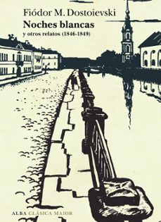 noches blancas y otros relatos-fiodor dostoievski-9788411782517