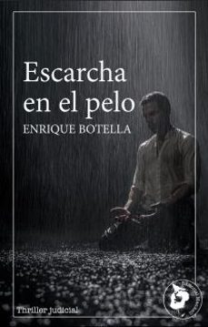 escarcha en el pelo-enrique botella soria-9788412235517