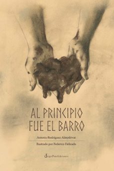 al principio fue el barro-antonio rodriguez almodovar-9788412281217