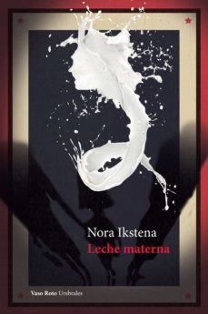 leche materna-nora ikstena-9788412359817