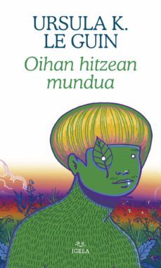 oihan hitzean munduan-ursula k. le guin-9788412379617