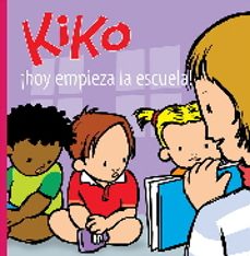 ¡hoy empieza la escuela kiko!-salva leman-9788412412017