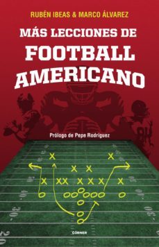 más lecciones de football americano (ebook)-ruben ibeas-marco alvarez-9788412511017
