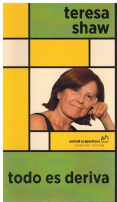 todo es deriva-teresa shaw-9788412589917