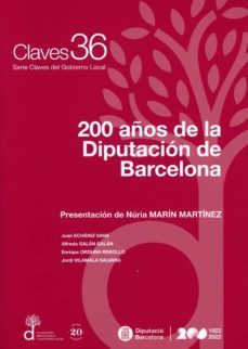 200 años de la diputacion de barcelona-nuria marin martinez-juan echaniz sans-9788412591217