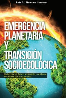 emergencia planetaria y transicion socioecologica-9788412640717